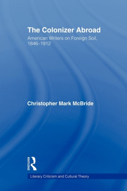 Book cover of: Colonizer Abroad. By: Christopher McBride