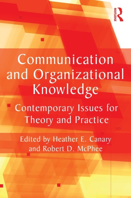 Book cover of: Communication and Organizational Knowledge