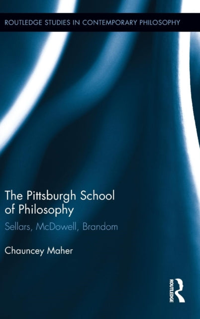Book cover of: Pittsburgh School of Philosophy. By: Chauncey Maher