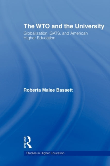 Book cover of: WTO and the University. By: Roberta Malee Bassett