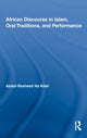 Book cover of: African Discourse in Islam, Oral Traditions, and Performance. By: Abdul Rasheed Naʼallah