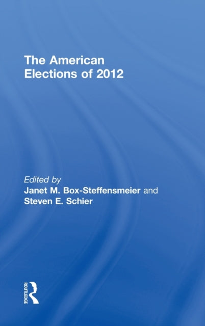Book cover of: American Elections of 2012. By: Janet Box-Steffensmeier