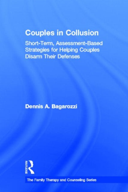 Book cover of: Couples in Collusion. By: Dennis A. Bagarozzi