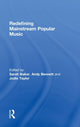 Book cover of: Redefining Mainstream Popular Music. By: Sarah Baker