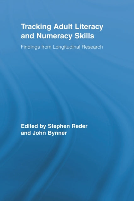 Book cover of: Tracking Adult Literacy and Numeracy Skills. By: Stephen Reder
