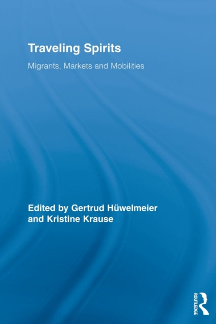 Book cover of: Traveling Spirits. By: Gertrud Hüwelmeier