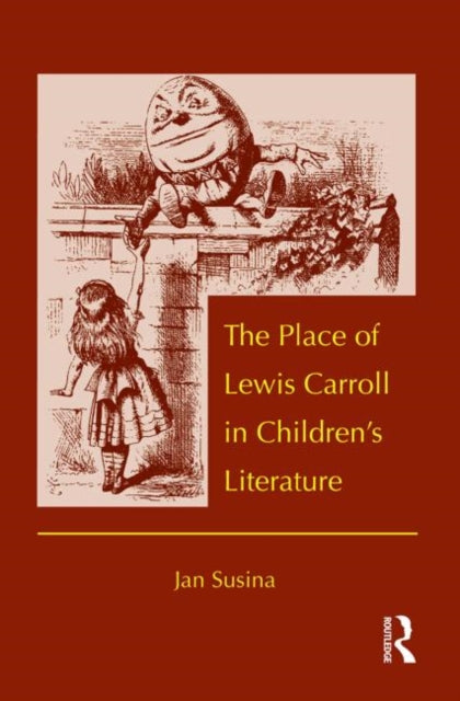 Book cover of: Place of Lewis Carroll in Children's Literature. By: Jan Susina