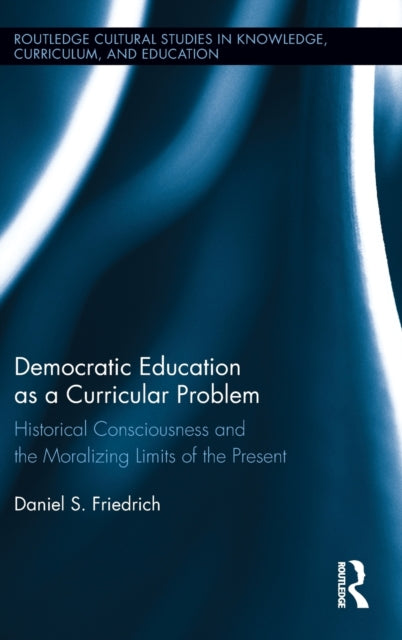 Book cover of: Democratic Education as a Curricular Problem