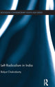 Book cover of: Left Radicalism in India. By: Bidyut Chakrabarty