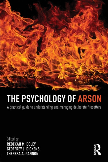Book cover of: Psychology of Arson. By: Rebekah Doley