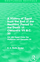 Book cover of: History of Egypt from the End of the Neolithic Period to the Death of Cleopatra VII B.C. 30 (Routledge Revivals). By: E. A. Wallis Budge
