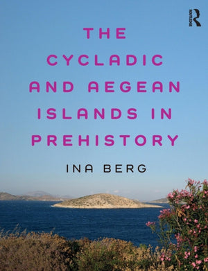 Cycladic and Aegean Islands in Prehistory