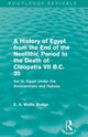Book cover of: History of Egypt from the End of the Neolithic Period to the Death of Cleopatra VII B.C. 30 (Routledge Revivals). By: E. A. Wallis Budge