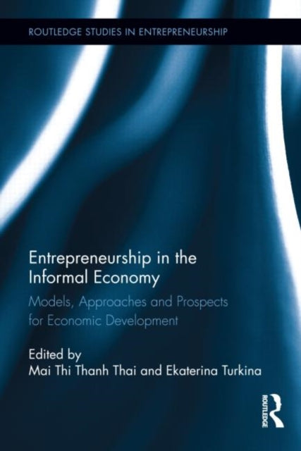 Book cover of: Entrepreneurship in the Informal Economy