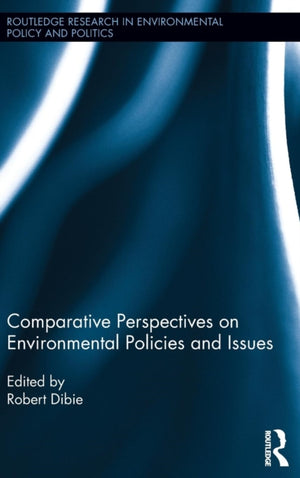 Comparative Perspectives on Environmental Policies and Issues