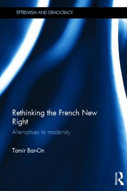 Book cover of: Rethinking the French New Right. By: Tamir Bar-On