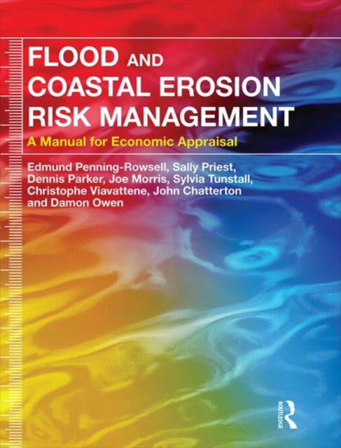 Book cover of: Flood and Coastal Erosion Risk Management. By: Edmund Penning-Rowsell