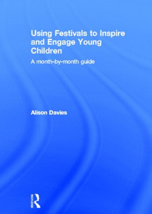 Using Festivals to Inspire and Engage Young Children