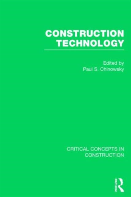Book cover of: Construction Technology. By: Paul Chinowsky