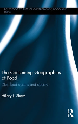 Consuming Geographies of Food