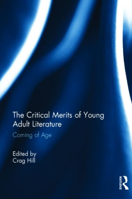 Book cover of: Critical Merits of Young Adult Literature