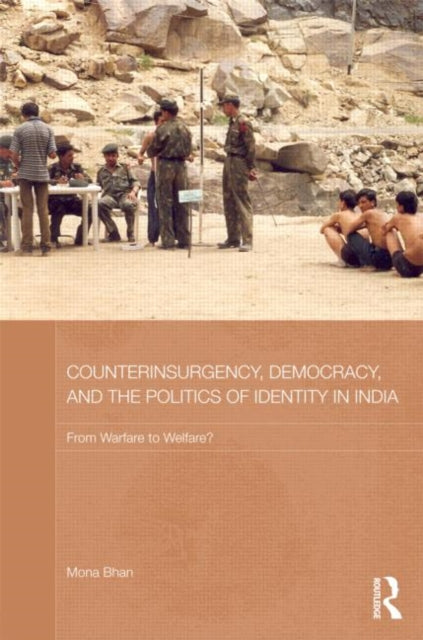 Book cover of: Counterinsurgency, Democracy, and the Politics of Identity in India