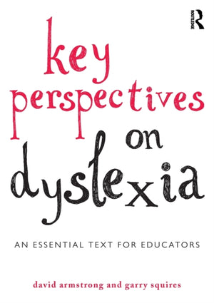 Key Perspectives on Dyslexia