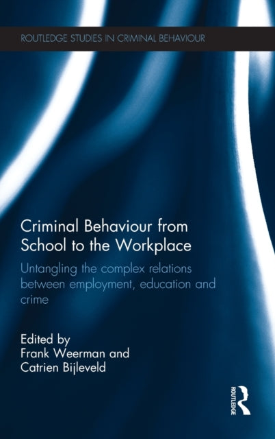 Book cover of: Criminal Behaviour from School to the Workplace