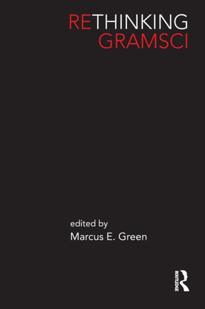 Rethinking Gramsci