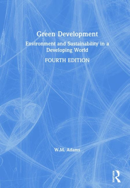Book cover of: Green Development. By: Bill Adams