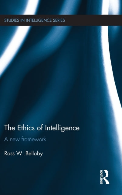Book cover of: Ethics of Intelligence. By: Ross W. Bellaby