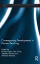 Book cover of: Contemporary Developments in Games Teaching