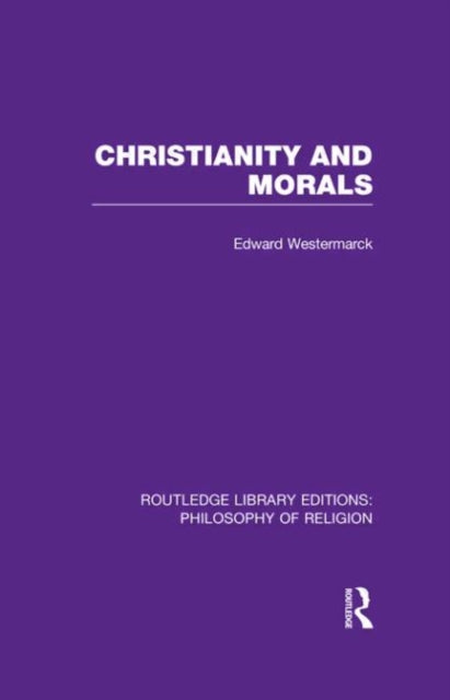 Book cover of: Christianity and Morals. By: Edward Alexander Westermarck