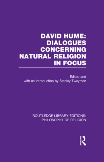Book cover of: David Hume: Dialogues Concerning Natural Religion In Focus. By: Stanley Tweyman