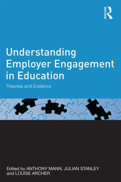 Book cover of: Understanding Employer Engagement in Education. By: Louise Archer