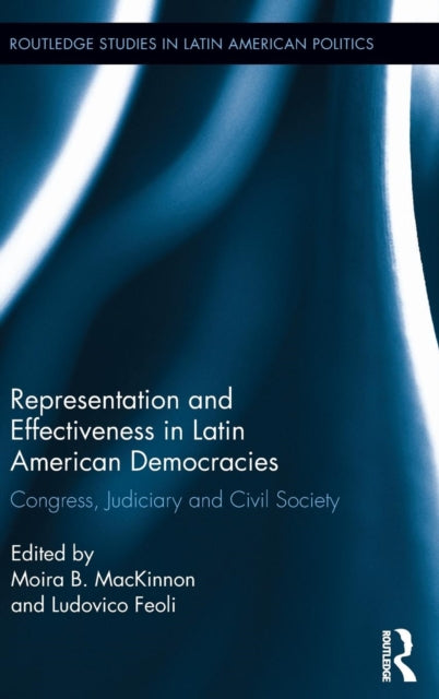 Book cover of: Representation and Effectiveness in Latin American Democracies