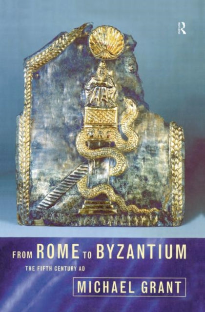 Book cover of: From Rome to Byzantium. By: Michael Grant