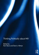 Book cover of: Thinking Politically about HIV. By: Kent Buse