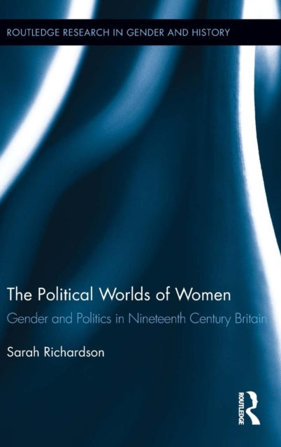 Book cover of: Political Worlds of Women