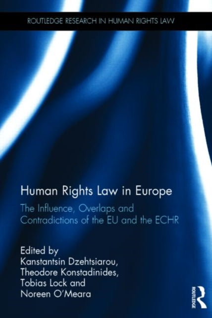 Book cover of: Human Rights Law in Europe. By: Kanstantsin Dzehtsiarou