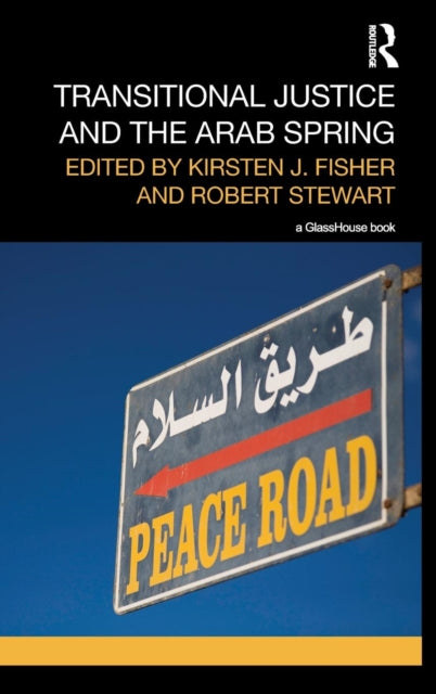 Book cover of: Transitional Justice and the Arab Spring. By: Kirsten Fisher