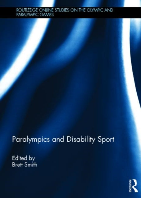 Book cover of: Paralympics and Disability Sport. By: Brett Smith