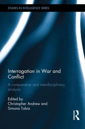 Interrogation in War and Conflict