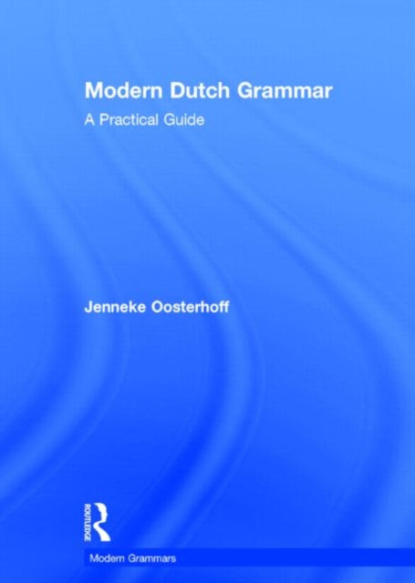 Book cover of: Modern Dutch Grammar. By: Jenneke Oosterhoff