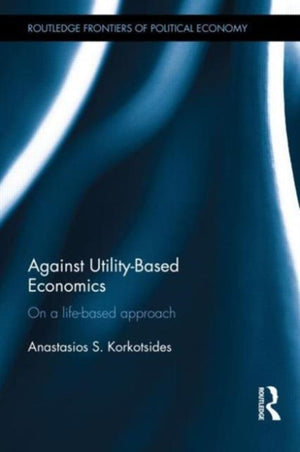 Against Utility-Based Economics