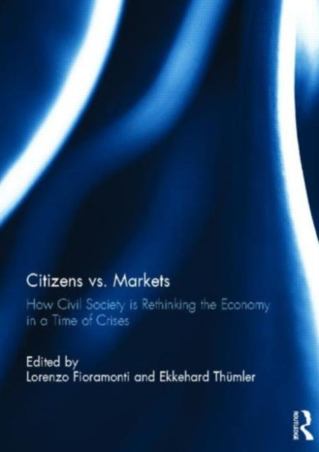 Book cover of: Citizens vs. Markets. By: Lorenzo Fioramonti