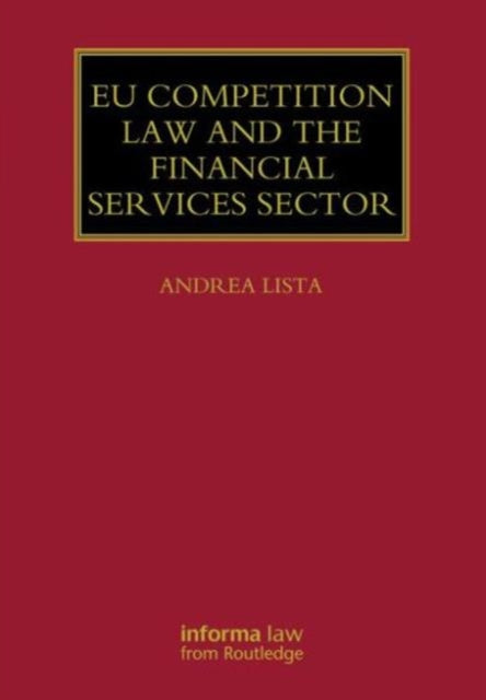 Book cover of: EU Competition Law and the Financial Services Sector