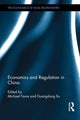Book cover of: Economics and Regulation in China. By: Michael Faure