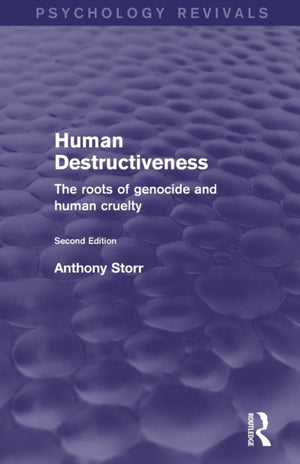 Human Destructiveness (Psychology Revivals)
