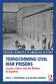 Book cover of: Transforming Civil War Prisons. By: Paul J. Springer